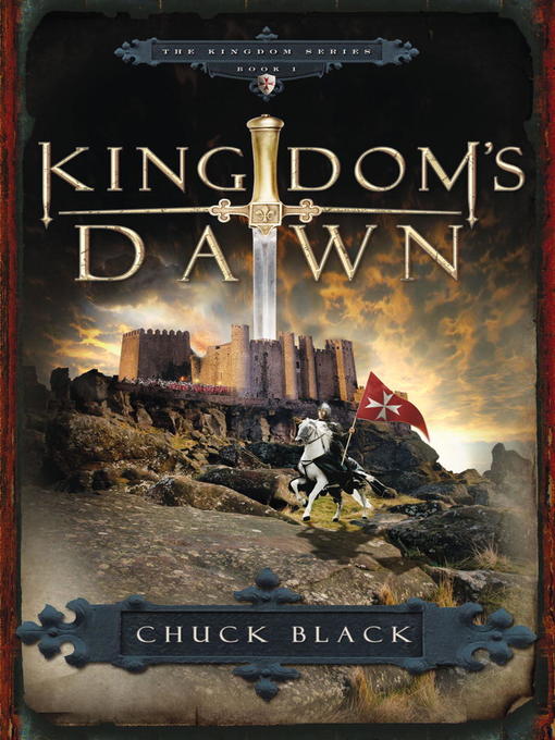 Title details for Kingdom's Dawn by Chuck Black - Wait list